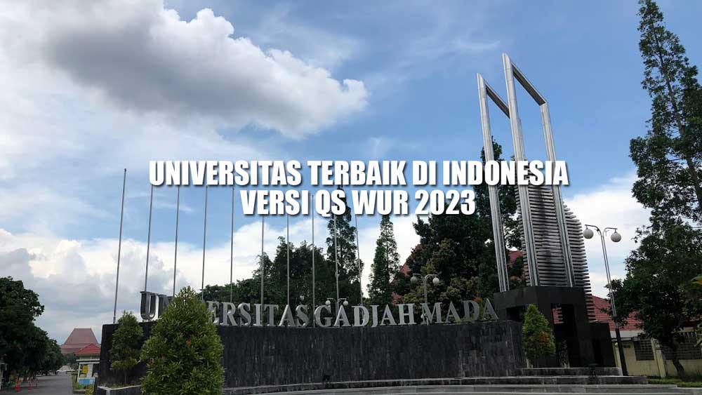 8 Universitas Terbaik di Indonesia 2023