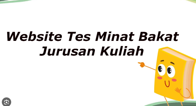 Tes Minat Bakat Jurusan Kuliah Juga Jadi Keliru Satu Persiapan Signifikan. Bukan Sedikit Siswa-Siswi Indonesia Sehabis Selesai Sekolah Menengah Atas Inginkan Melanjutkan